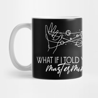 Graphic Vintage What If I Told You Funny Gift Mug